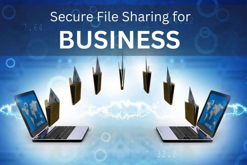 Secure File Sharing for Business: Best Practices for Data Protection